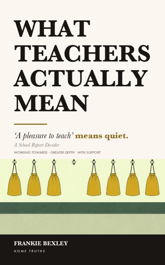 Cover of What Teachers Actually Mean